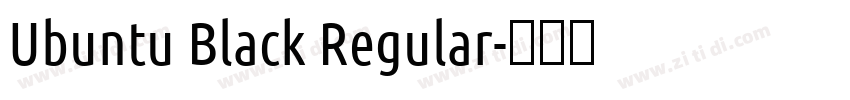 Ubuntu Black Regular字体转换 Ubuntu Black Regular字体转换